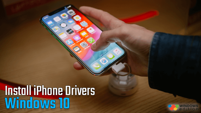 How To Install iPhone Drivers in Windows 10